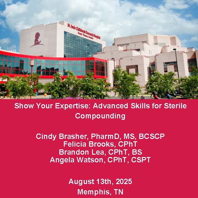 Show Your Expertise: Advanced Skills for Sterile Compounding (Encore) Banner